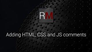 HTML, CSS and JS Comments