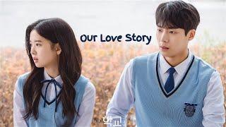 Our Love Story | Kang Seo Young  Jung Young Joo [School 2021]