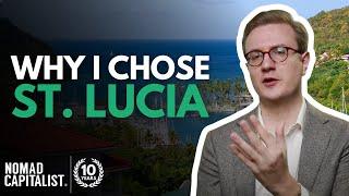 Why I Chose St. Lucia for Citizenship by Investment