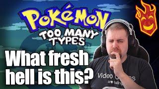 This is gonna be weird... | Pokémon Too Many Types Part 1