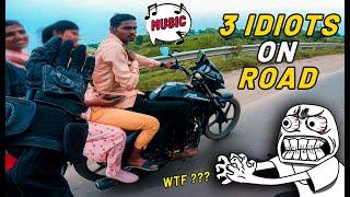 3 IDIOTS On Road Spotted !  Almost Killed Me ️