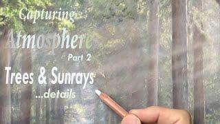 Landscape Pastel Painting Tutorial... Capturing Atmosphere Part 2 ~ Trees & Sunrays