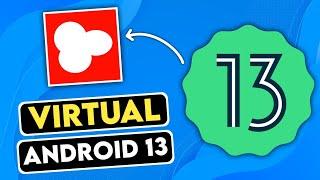 ANDROID 13 VIRTUAL SPACE