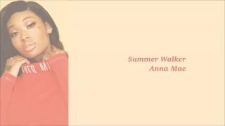 SUMMER WALKER - ANNA MAE (LYRICS)