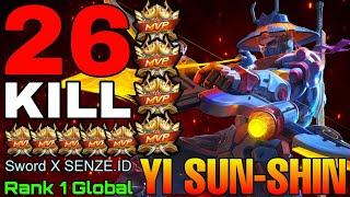 26 Kills YSS Insane 6,900+ Matches - Top 1 Global Yi Sun Shin by Sword X SENZE.ID - Mobile Legends