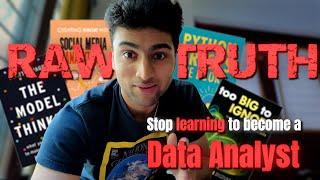 stop learning to become a Data Analyst | raw truth