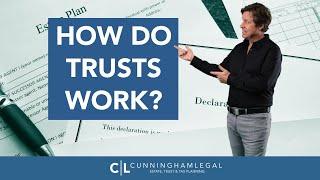 How Do Trusts WORK?