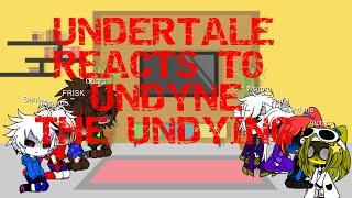 Undertale reacts to Undyne the Undying fight (Genocide run p1)