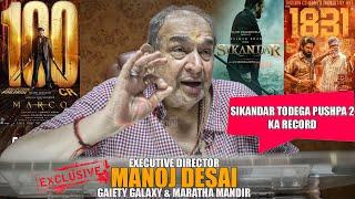 Manoj Desai Exclusive Interview | Salman's Sikandar to Beat Allu Arjun's Pushpa 2 | Marco CRAZE