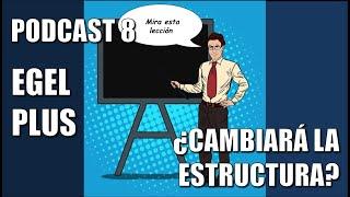 Pixoguías - Podcast 8. EGEL PLUS CENEVAL  ¿Cambiará la estructura? ¿Qué cambios se vienen?