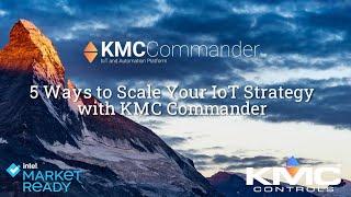 Five ways to scale your IoT strategy with KMC Commander