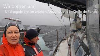 Ep 138: Wir drehen um! Und segeln erst im zweiten Anlauf über den Golfo de Penas (Sailing Anixi)