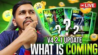 eFootball 25 v4.2.1 Is Here.. What's coming today? | LIVE Road To 300k FAM