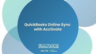 Acctivate Inventory Software and QuickBooks Online Sync