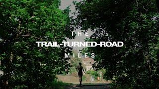 The Miles That Made You | The Trail-Turned-Road Miles | Garmin