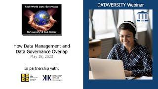 Real-World Data Governance: How Data Management and Data Governance Overlap