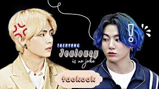 [TAEKOOK] Watch out when Taehyung's jealous!