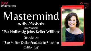 Pat Holkesvig joins Keller Williams Stockton($20 Million Dollar Producer in Stockton California)