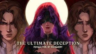 The Ultimate Deception (Female Ver.) || Journey To Bethlehem Cover by Reinaeiry