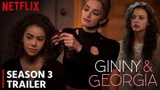 Ginny And Georgia Season 3 Trailer | Release Date | Everything We Know So Far!!!