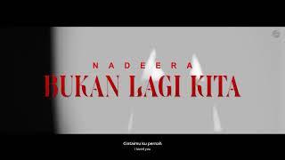 Bukan Lagi Kita - Nadeera (1 Hour Loop)