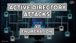 Active Directory Attacks #1 Enumeration