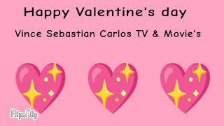 Happy Valentine's day - Vince Sebastian Carlos TV & Movie's - 2022