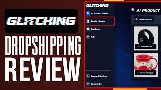 Glitching AI Dropshipping Review And Guide | How To Do Dropshipping With Glitching.ai