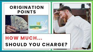 How Much Origination to Charge | CRE Loan Brokering