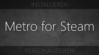 Metro for Steam - Steam Design ändern [1080p - German]