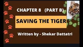 SAVING THE TIGER ( PART B) - Shekar Dattatri