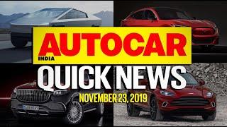 New BS6 cars, Tesla Cybertruck, Aston Martin DBX and more | Quick News | Autocar India