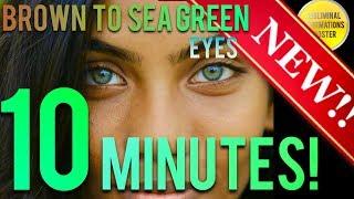  BROWN TO GOLDEN SEA GREEN EYES W/ LIMBAL RING IN 10 MINUTES! SUBLIMINAL AFFIRMATIONS BOOSTER!