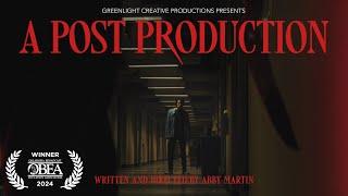 A Post Production (2024) - Abby Martin