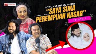 'KAHWIN CAMPUR?!' APA BESTNYA KAHWIN DENGAN ORANG LUAR NEGARA?! -EP4 [PODCAST HITAM PUTIH KEHIDUPAN]