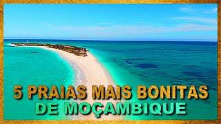 5 PRAIAS MAIS BONITAS DE MOÇAMBIQUE | AFRICA | 2023