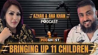 AZHAR & ANA KHAN  -  ' Brining Up 11 Children , Money & Marriage ' Wakey Wines | EP.72