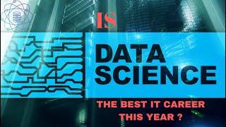 Is Data Science One Of The Best IT Careers This Year?