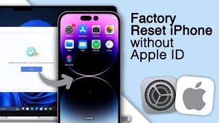 How To Factory Reset iPhone Without Apple ID Password [2024]