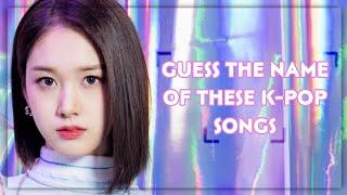 GUESS THE NAME OF THESE 15 K-POP SONGS IN 5 SECONDS  PART.1