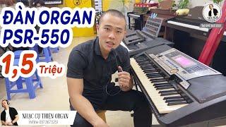 Đàn Organ Yamaha 550 Giá Rẻ 1,5Triệu || NHẠC CỤ THIỆN ORGAN