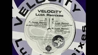 Velocity - Lust Remix. Superstition Records