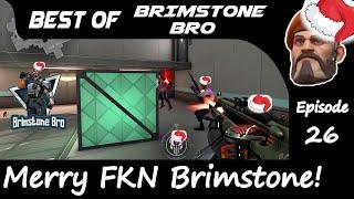 Best of Brimstone Bro - 26 "Merry FKN Brimstone"  #valorant #brimstone