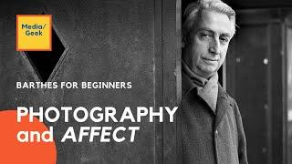 Barthes for Beginners: Photography and Affect