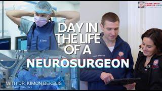 A Day in the Life of a Neurosurgeon