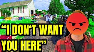 HE REFUSED TO LET ME IN HIS GARAGE SALE