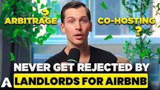 How to EASILY Get Airbnb Arbitrage Deals (Make Landlords Say YES)