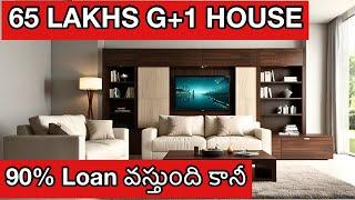 65 Lakhs G+1 independent HOUSE with 95% LOAN available