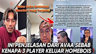 AVAA JELASKAN DEKAT SOLOZ SEBAB KENAPA 3 PLAYER HOMEBOIS KELUAR️