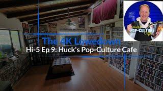 Hi-5 Episode 9: Huck's Pop-Culture Cafe